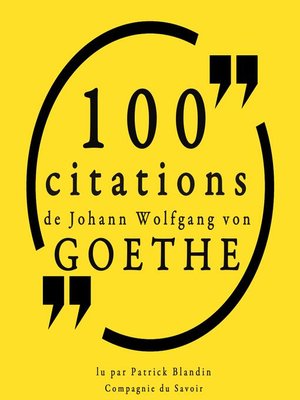 cover image of 100 citations de Johann Wolfgang von Goethe
